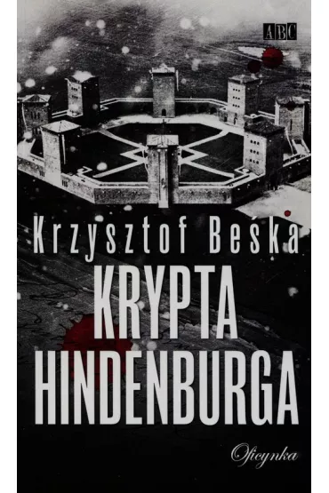 Krypta Hindenburga - Krzysztof Be�ka