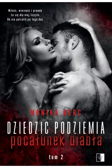 Poca�unek diab�a. Dziedzic podziemia. Tom 2 - Monika  Nerc