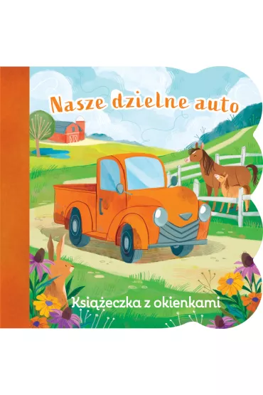 Nasze dzielne auto. Ksi��eczka z okienkami - Ginger Swift