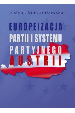 eBook Europeizacja partii i systemu partyjnego Austrii pdf
