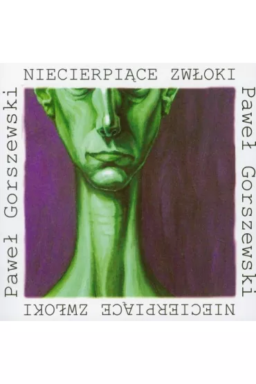 Niecierpi�ce zw�oki - Pawe� Gorszewski
