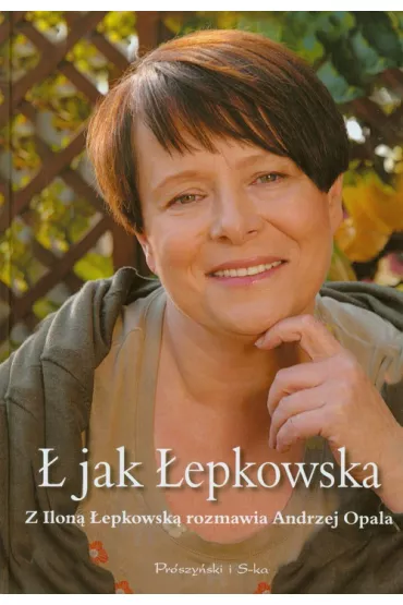 � jak �epkowska - Andrzej Opala, Ilona �epkowska