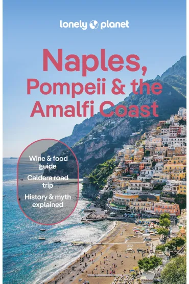 Naples, Pompeii & the Amalfi Coast. Lonely Planet - Abigail Blasi, Eva  Sandoval, Virginia  DiGaetano