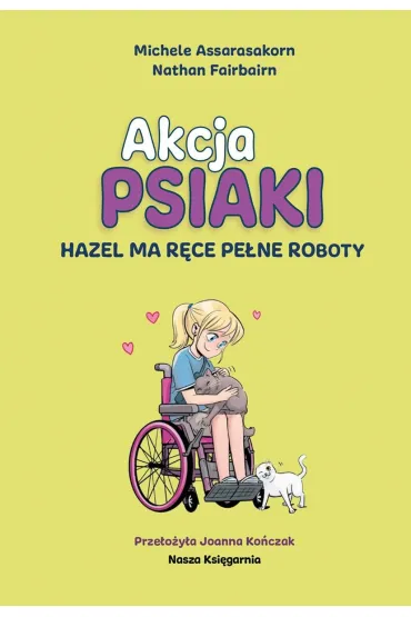 Hazel ma r�ce pe�ne roboty. Akcja PSIAKI. Tom 4 - Nathan Fairbairn