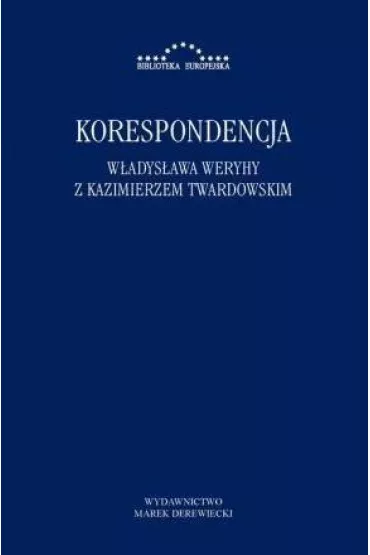 Korespondencja W�adys�awa Werychy z Kazimierzem Twardowskim