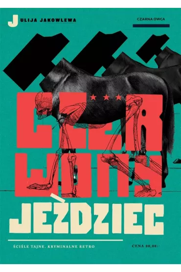 Czerwony je�dziec. Trylogia leningradzka. Tom 2 - Julija Jakowlewa