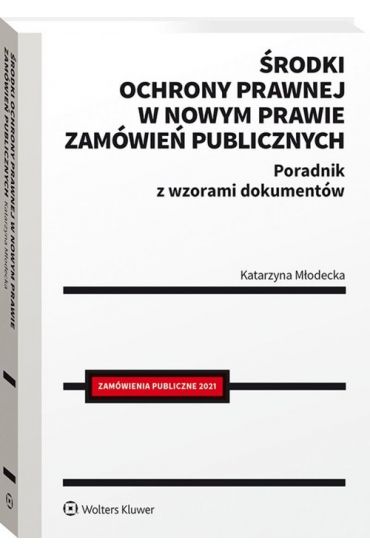 Środki ochrony prawnej w nowym prawie zamówień publicznych