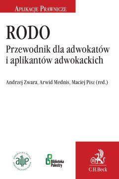 eBook RODO. Przewodnik dla adwokatw i aplikantw adwokackich pdf