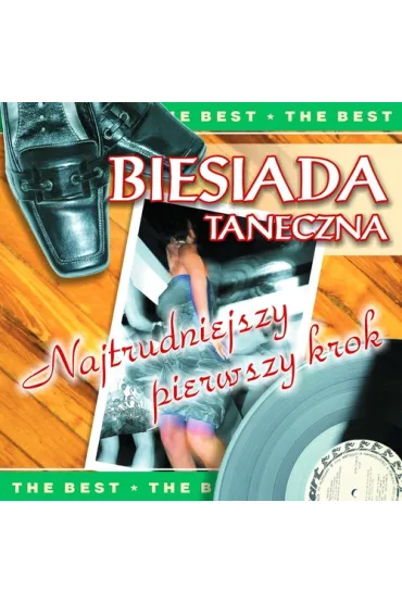 Biesiada taneczna. Najtrudniejszy pierwszy krok (CD)