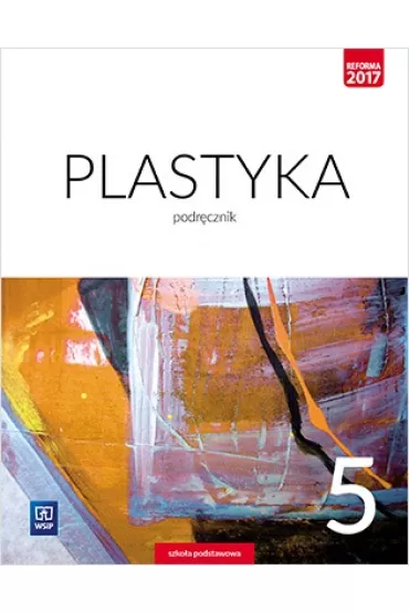 Plastyka. Podr�cznik. Klasa 5. Szko�a podstawowa - Barbara Neubart, Joanna Cho�a�ci�ska, Stanis�aw Stopczyk, Katarzyna  Janus-Borkowska