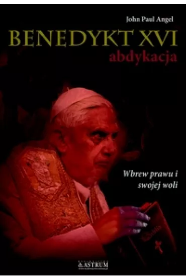 Benedykt XVI abdykacja cz.2 - Angel John Paul