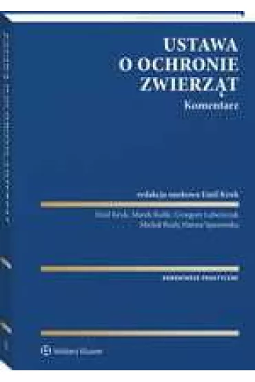 Ustawa o ochronie zwierz�t. Komentarz