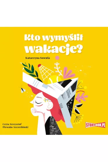 Audiobook Kto wymy�li� wakacje? mp3 - Katarzyna Sowula