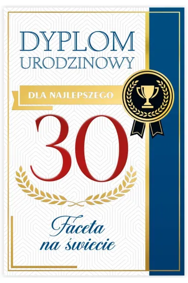 Karnet B6 30 Urodziny m�skie, dyplom dla najepszego faceta na �wiecie