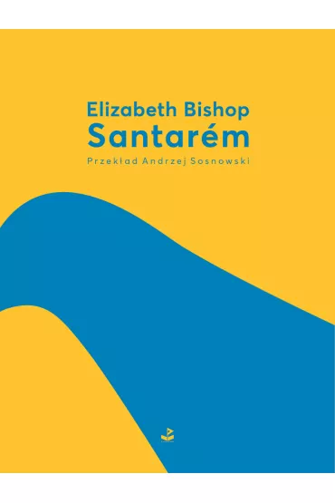 Santarem - Elizabeth Bishop