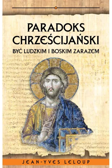 Paradoks chrze�cija�ski - Jean Yves Leloup