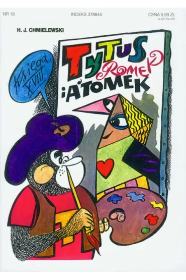 Tytus malarzem. Tytus, Romek i A’Tomek. Ksi�ga XVIII - Henryk Jerzy Chmielewski