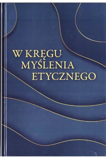 W kr�gu my�lenia etycznego - Jakub Synowiec