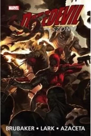 Marvel Classic Daredevil. Nieustraszony. Tom 5 - Paul Azaceta, Ed Brubaker, Michael Lark