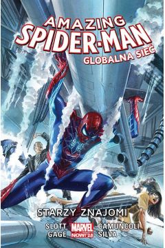Marvel Now 2.0 Starzy znajomi. Amazing Spider-Man. Globalna sie. Tom 4