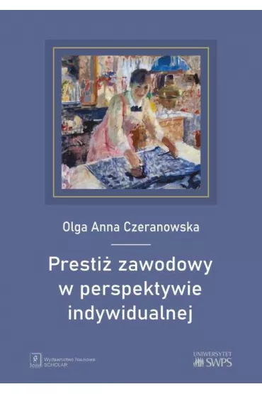 Presti� zawodowy w perspektywie indywidualnej - Olga Anna Czeranowska