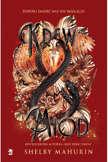 Krew i mi�d. Go��b i w��. Tom 2 - Shelby Mahurin