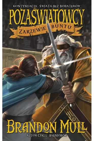 Zarzewie buntu. Pozawiatowcy. Tom 2 - Brandon Mull