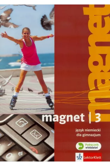 Magnet 3. J�zyk niemiecki. Podr�cznik. Gimnazjum - Giorgio Motta