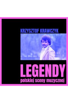 Legendy polskiej sceny muzycznej K.Krawczyk CD