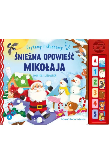�nie�na opowie�� Miko�aja. Czytamy i s�uchamy - Monika  �lizowska