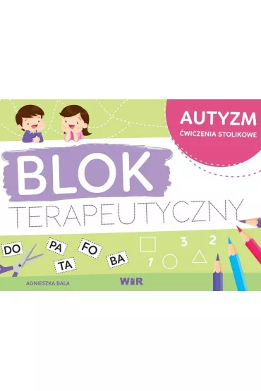 Autyzm blok terapeutyczny - Agnieszka Bala