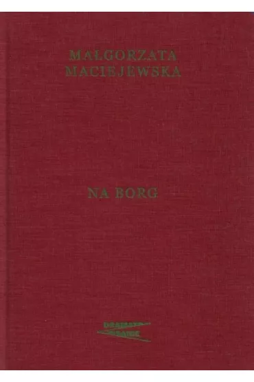 Na Borg - Ma�gorzata Maciejewska