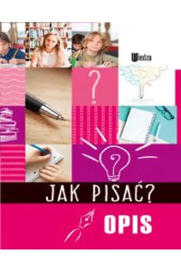 Jak pisa�? Opis