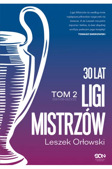 30 lat Ligi Mistrz�w. Tom 2 - Leszek Or�owski