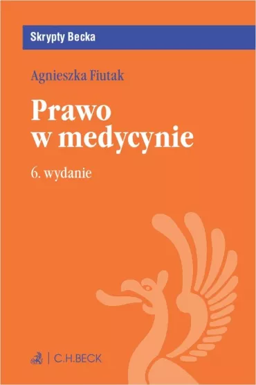 Prawo w medycynie. Skrypty Becka - Agnieszka Fiutak