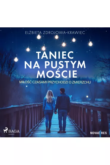 Audiobook Taniec na pustym mocie. Mio czasami przychodzi o zmierzchu mp3 - Elbieta Zdrojowa-Krawiec