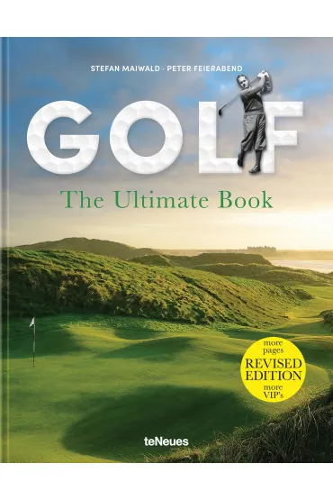 Golf. The Ultimate Book - Stefan Maiwald, Peter Feierabend