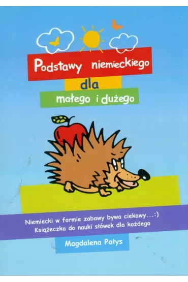 Podstawy niemieckiego dla ma�ego i du�ego - Magdalena Pa�ys