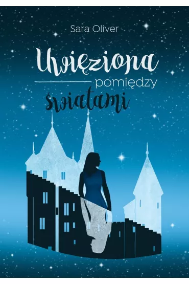 Uwiziona pomidzy wiatami - Sara Oliver