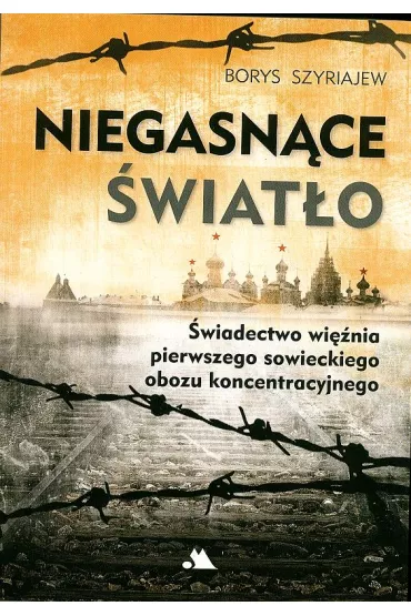 Niegasn�ce �wiat�o - Borys Szyriajew