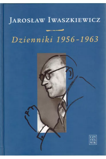 Dzienniki 1956-1963. Tom II - Jaros�aw Iwaszkiewicz