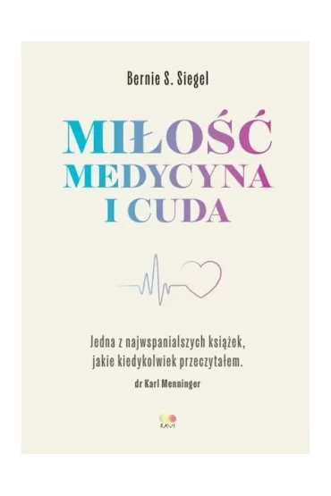 Mi�o��, Medycyna i Cuda - Bernie S Siegel