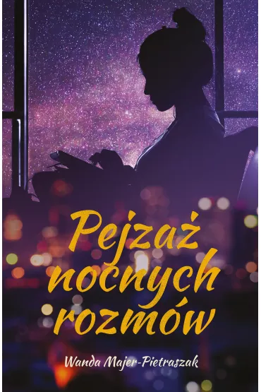 Pejza� nocnych rozm�w - Wanda Majer-Pietraszak