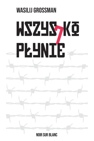 Wszystko p�ynie - Wasilij Grossman
