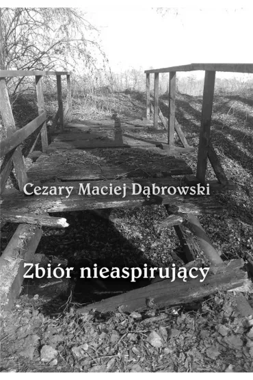Zbi�r nieaspiruj�cy - Cezary Maciej D�browski
