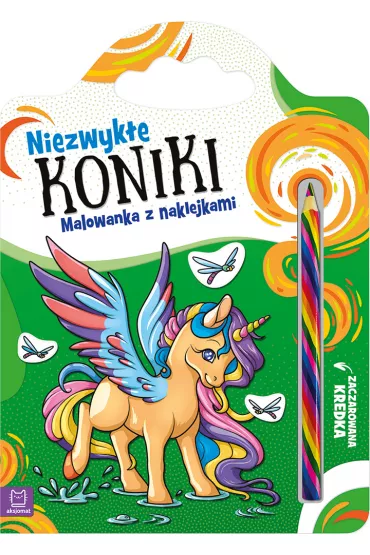 Niezwyk�e koniki. Malowanka z naklejkami. Zaczarowana kredka - Anna Podg�rska