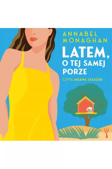 Audiobook Latem, o tej samej porze mp3 - Annabel Monaghan