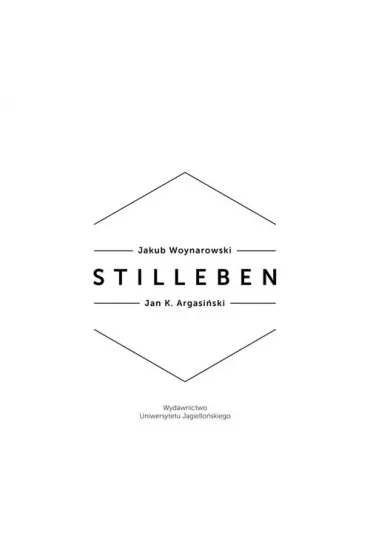 Stilleben - Jakub Woynarowski, Jan K Argasi�ski