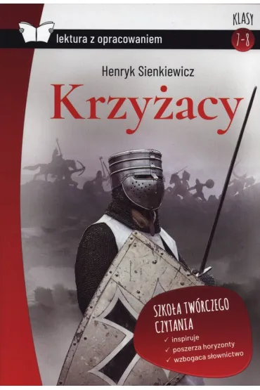 Krzy�acy. Z opracowaniem - Henryk Sienkiewicz