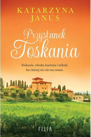Przystanek Toskania (pocket) - Katarzyna Janus